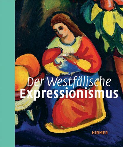 Jutta Hülsewig-Johnen - Westfälischer Expressionismus - Preis vom 09.10.2026 07:28:09 h