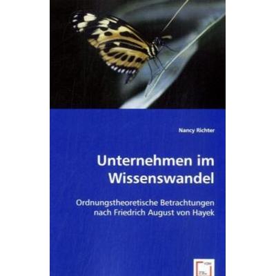 Richter, N: Unternehmen im Wissenswandel, Taschenbuch von Nancy Richter, VDM, 978-3-639-01785-4