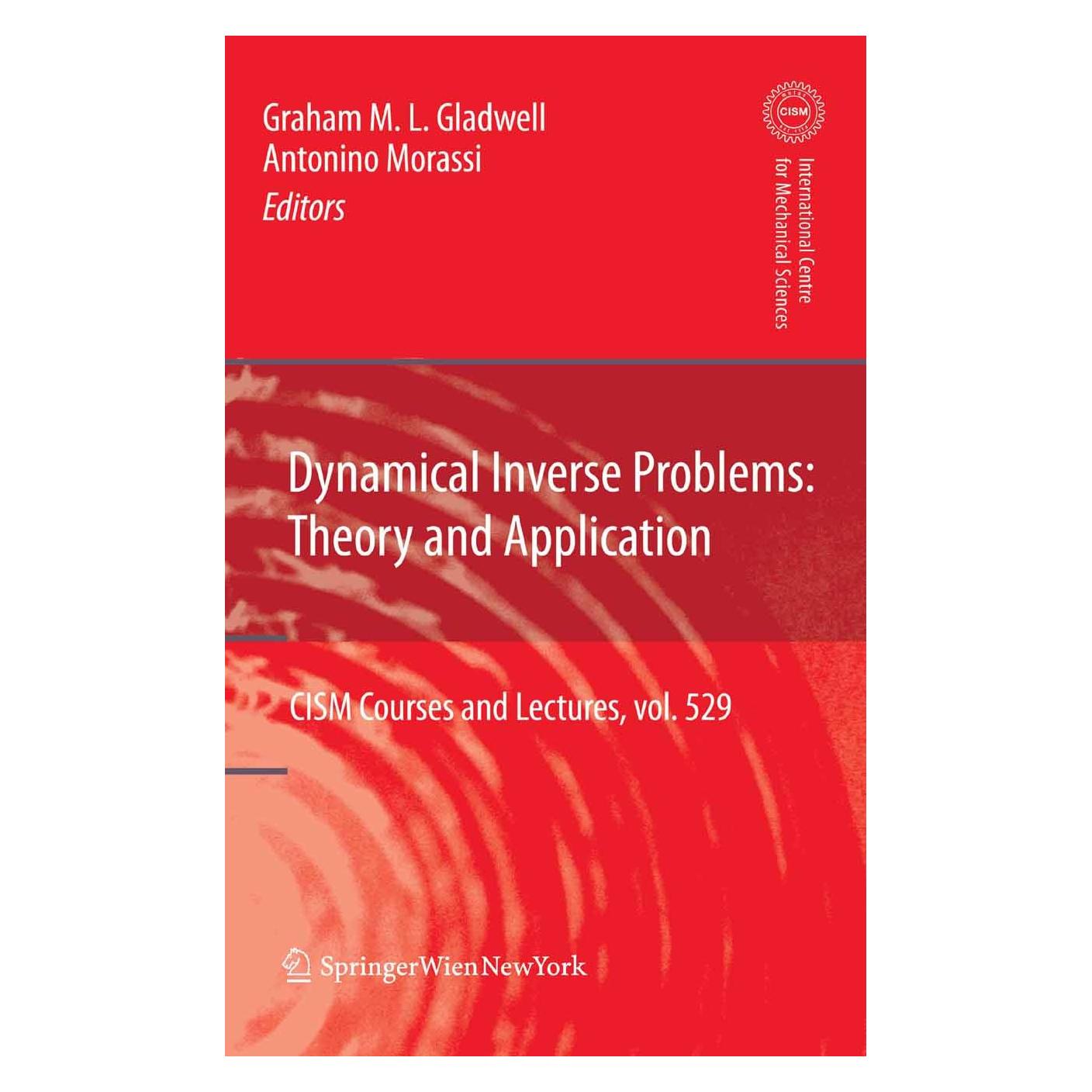 Springer Dynamical Inverse Problems: Theory and Application (Englisch, Hardcover, Antonino Morassi, Graham M. L. Gladwell) (9783709106952)