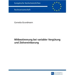 Mitbestimmung bei variabler Vergütung und Zielvereinbarung, Fachbücher von Cornelia Grundmann