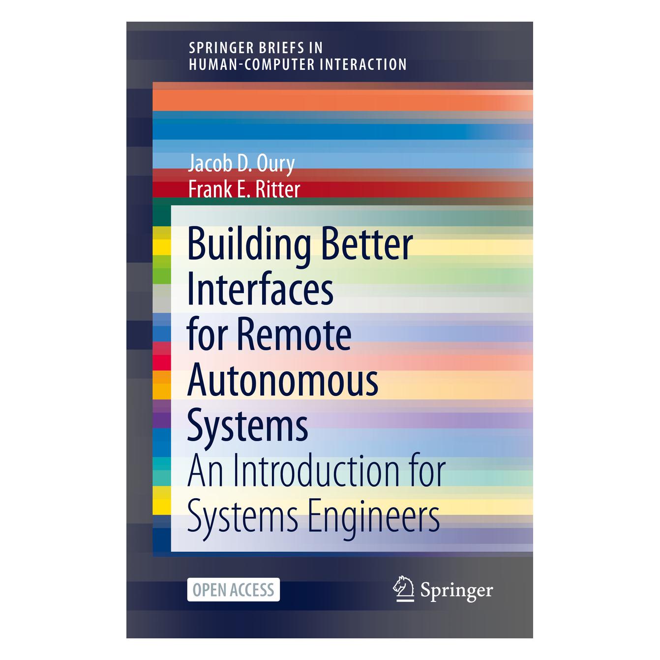 Springer Building Better Interfaces for Remote Autonomous Systems (Englisch, Softcover, Frank E. Ritter, Jacob D. Oury) (56136446)