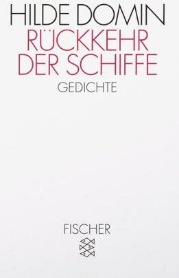Hilde Domin - Rückkehr der Schiffe: Gedichte - Preis vom 10.10.2026 11:48:34 h