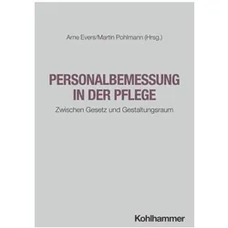 Personalbemessung in der Pflege, Fachbücher von Arne Evers, Martin Pohlmann