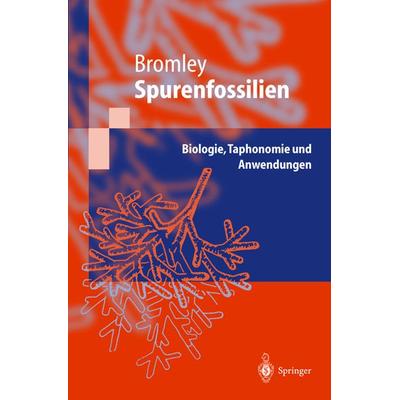 Spurenfossilien, Taschenbuch von Richard G. Bromley, Springer Berlin, 978-3-540-62944-3