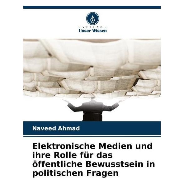 Umbreit Ahmad:Elektronische Medien und ihre Rol (Deutsch, Softcover, Naveed Ahmad) (67988132)