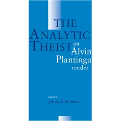 The Analytic Theist, Sachbücher von Alvin Plantinga