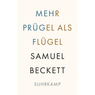 Mehr Prügel als Flügel, Taschenbuch von Samuel Beckett, Suhrkamp, 978-3-518-24326-8