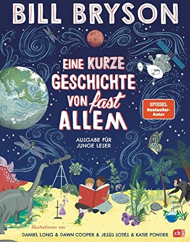 Bill Bryson - Eine kurze Geschichte von fast allem – Ausgabe für junge Leser: Überarbeitete Neuausgabe nach dem Weltbestseller von Bill Bryson - Preis vom 11.10.2026 03:10:56 h