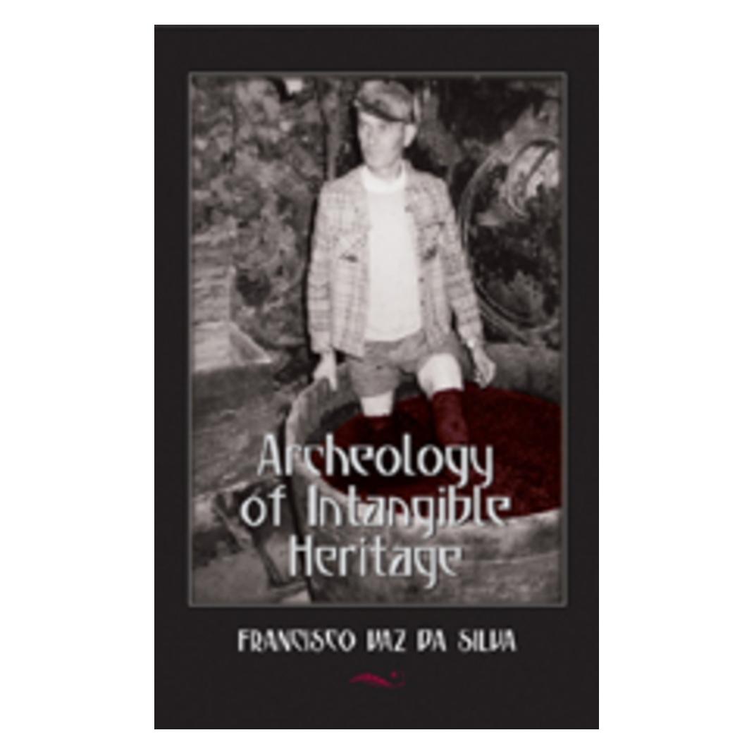 Peter Lang Archeology of Intangible Heritage (Englisch, Softcover, Francisco Vaz da Silva) (56020819)