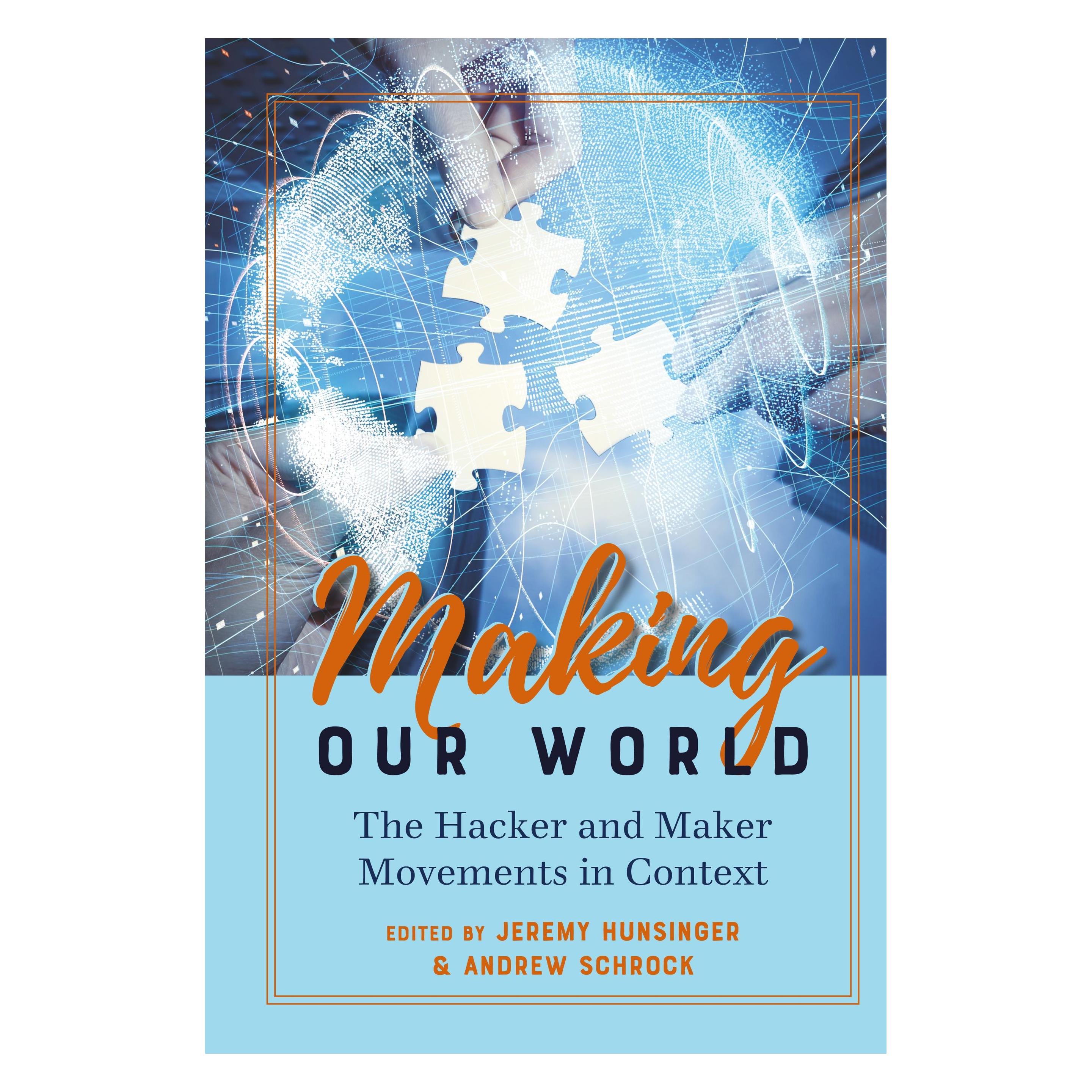 Peter Lang Making Our World (Englisch, Hardcover, Andrew Schrock, Jeremy Hunsinger) (33500410)