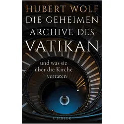 Die geheimen Archive des Vatikan, Sachbücher von Hubert Wolf