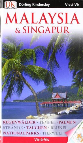 Vis a Vis Reiseführer Malaysia & Singapur: Regenwälder - Tempel - Palmen - Strände - Tauchen - Brunei - Nationalparks - Tierwelt - Preis vom 12.10.2026 11:37:12 h