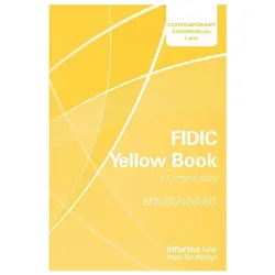 FIDIC Yellow Book: A Commentary (Contemporary Commercial Law), Sachbücher von Ben, Beaumont