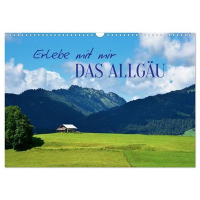 Erlebe mit mir das Allgäu (Wandkalender 2027 DIN A3 quer), CALVENDO Monatskalender