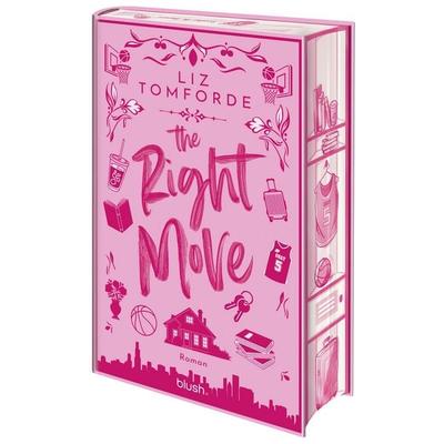 The Right Move, Gebundene Ausgabe von Liz Tomforde, Blush Blanvalet, 978-3-7341-1611-7