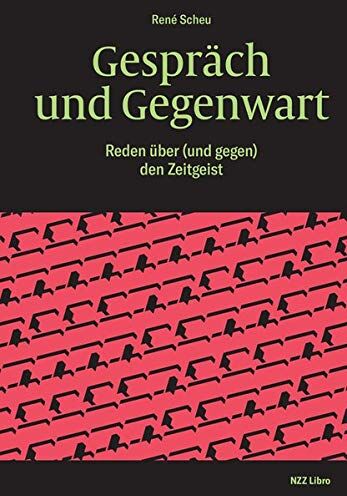 René Scheu - Gespräch und Gegenwart: Reden über (und gegen) den Zeitgeist: Reden ber (und gegen) den Zeitgeist - Preis vom 09.10.2026 07:28:09 h