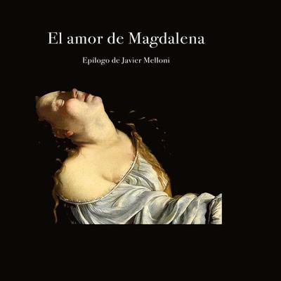 El amor de Magdalena - Anónimo, Audio, 9788425448157
