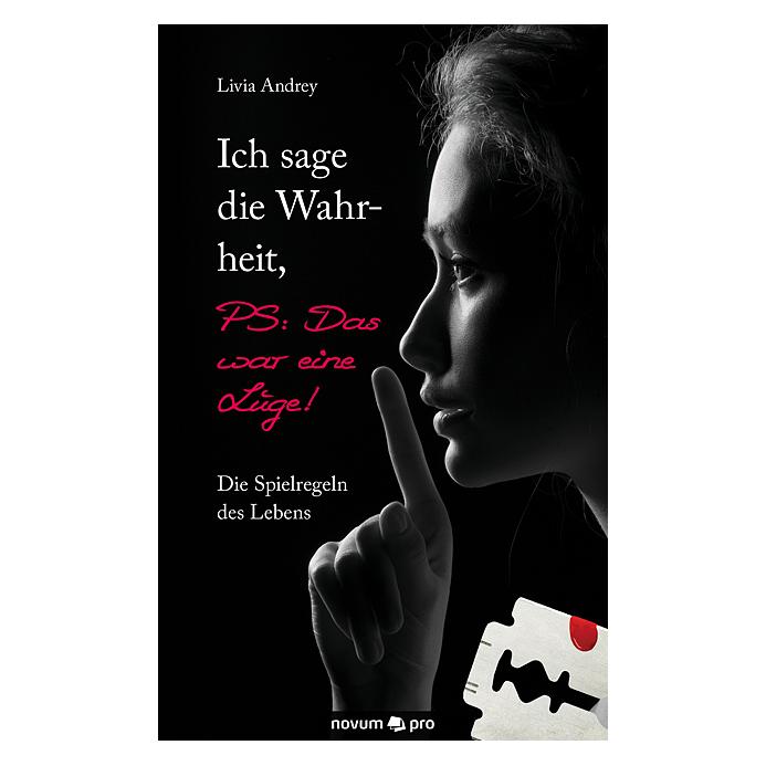 Novum Ich sage die Wahrheit, PS: Das war eine Lüge! (Deutsch, Softcover, Livia Andrey) (7069292)