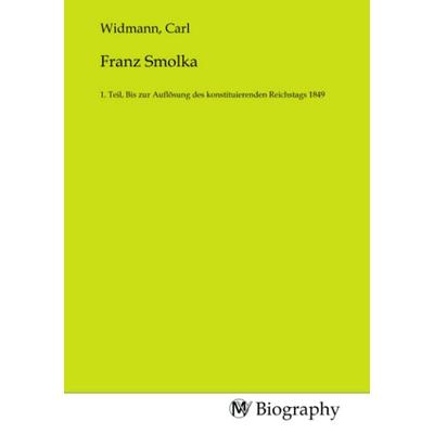 Franz Smolka, Taschenbuch von , MV-Biography, 978-3-7537-0241-4