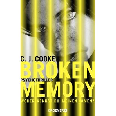 Broken Memory, Taschenbuch von C. J. Cooke, Droemer Knaur