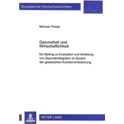 Gesundheit und Wirtschaftlichkeit, Fachbücher von Michael Thiede