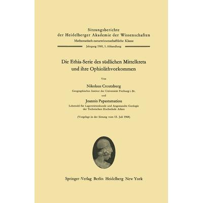 Die Ethia-Serie des südlichen Mittelkreta und ihre Ophiolithvorkommen, Taschenbuch von Nikolaus Creutzburg,Joannis Papastamatiou, Springer Berlin,