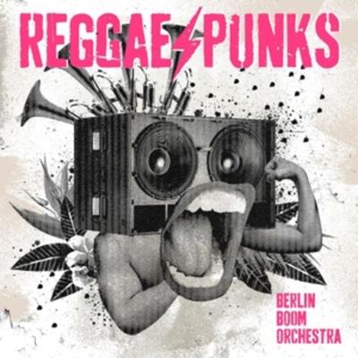 Reggae Punks (+CD) - Berlin Boom Orchestra, Vinyl