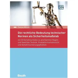 Die rechtliche Bedeutung technischer Normen als Sicherheitsmassstab, Fachbücher von Thomas Wilrich