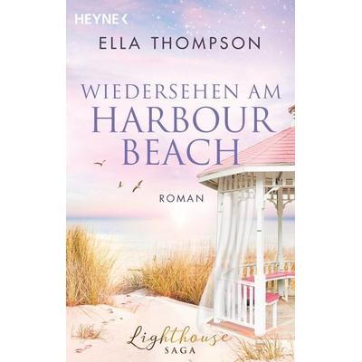 Wiedersehen am Harbour Beach, Taschenbuch von Ella Thompson, Heyne