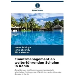 Finanzmanagement an weiterführenden Schulen in Kenia, Schulbücher von John Shiundu, Alice Owano, Irene Ashioya