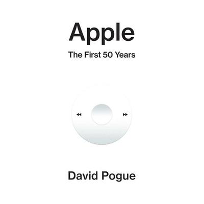 Apple, Gebundene Ausgabe von David Pogue, Simon & Schuster Uk, 978-1-398-56196-0
