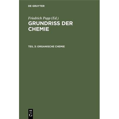 Organische Chemie, Gebundene Ausgabe von , De Gruyter Oldenbourg, 978-3-486-77698-0