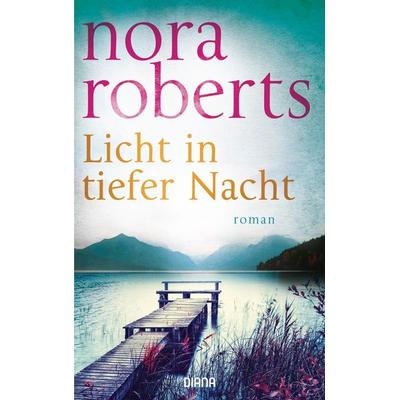 Licht in tiefer Nacht, Gebundene Ausgabe von Nora Roberts, Diana
