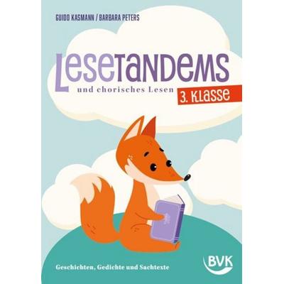 Lesetandems und chorisches Lesen – 3. Klasse, Geheftet von Guido Kasmann,Barbara Peters, BVK Buch Verlag Kempen GmbH, 978-3-96520-240-5
