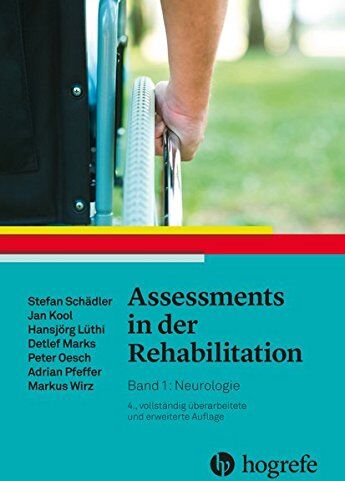Stefan Schädler - Assessments in der Rehabilitation: Band 1: Neurologie. 4., vollständig überarbeitete und erweiterte Auflage - Preis vom 10.10.2026 11:48:34 h