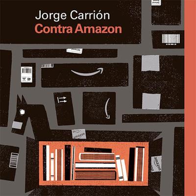 Contra Amazon - Jorge Carrión, Audio, 9789179410131