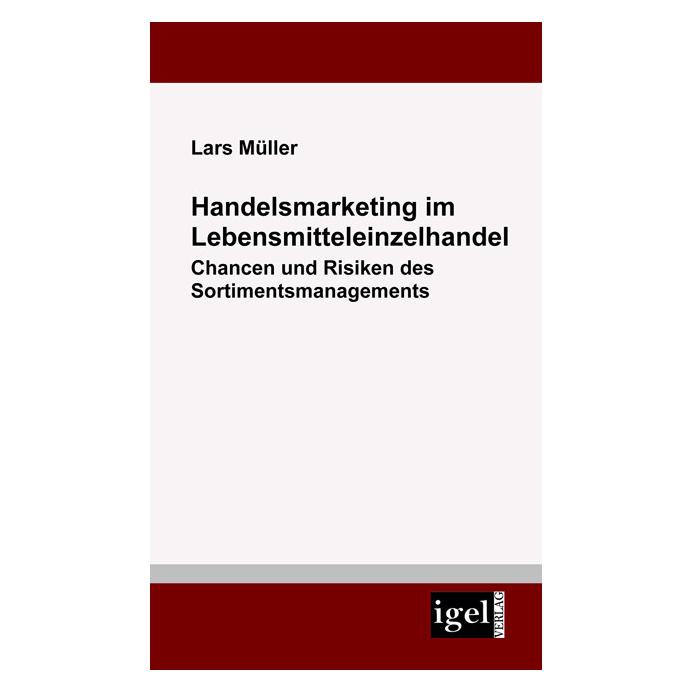 Igel Records Handelsmarketing im Lebensmitteleinzelhandel (Deutsch, Softcover, Lars Müller) (8290461)