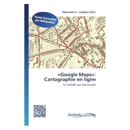 FastBook Publishing "Google Maps": Cartographie en ligne (55435630)