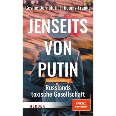 Jenseits von Putin, Taschenbuch von Gesine Dornblüth,Thomas Franke, Herder, 978-3-451-39978-7