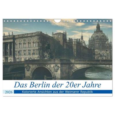 Das Berlin der 20er Jahre (Wandkalender 2026 DIN A4 quer), CALVENDO Monatskalender