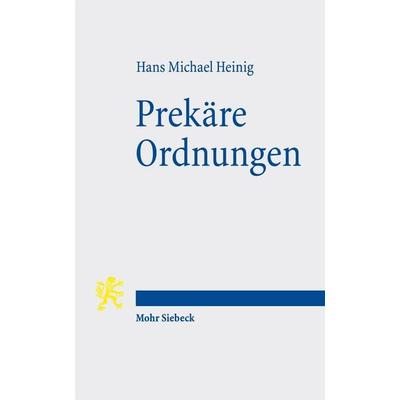Prekäre Ordnungen, Taschenbuch von Hans Michael Heinig, Mohr Siebeck, 978-3-16-156217-4