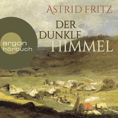 Der dunkle Himmel - Astrid Fritz, Audio, 9783732457243