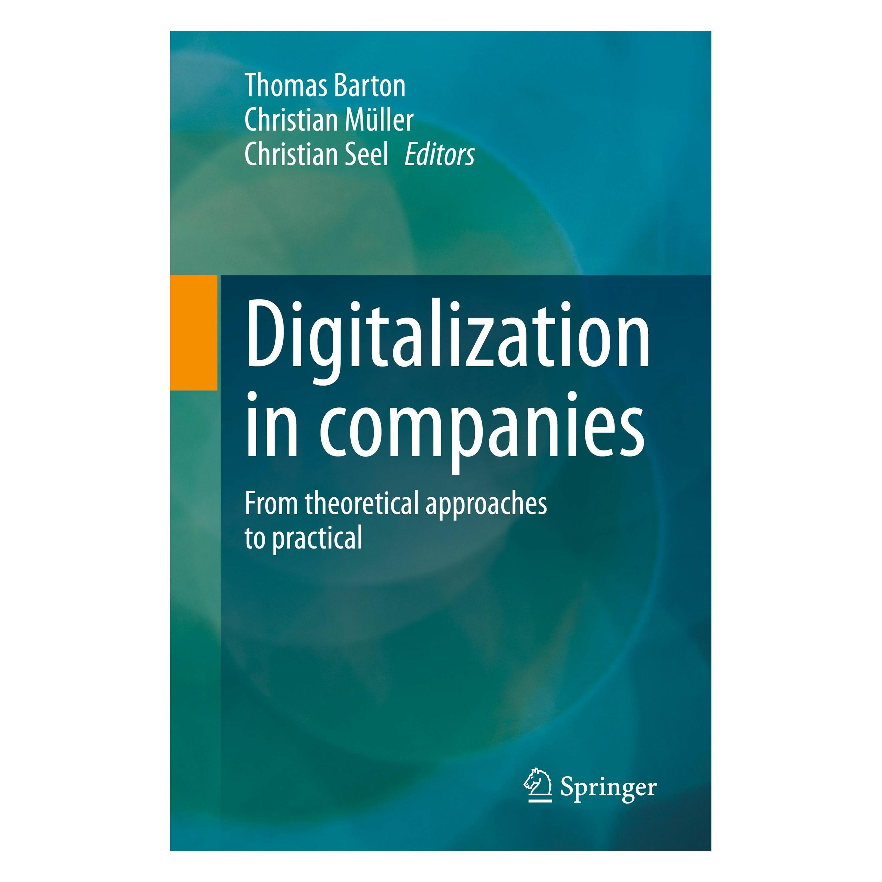 Springer Digitalisation in companies (Englisch, Softcover, Christian Müller, Christian Seel, Thomas Barton) (46533845)