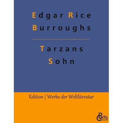 Tarzans Sohn, Taschenbuch von Edgar Rice Burroughs, Gröls Verlag, 978-3-9888302-1-0