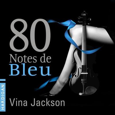 80 Notes de bleu - Vina Jackson, Audio, 9782374340128