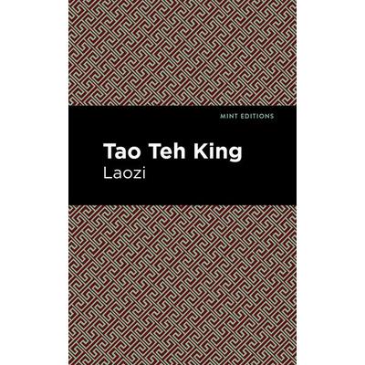 Tao Teh King, Taschenbuch von Laozi, Ingram Publishers Services, 978-1-5132-6525-4