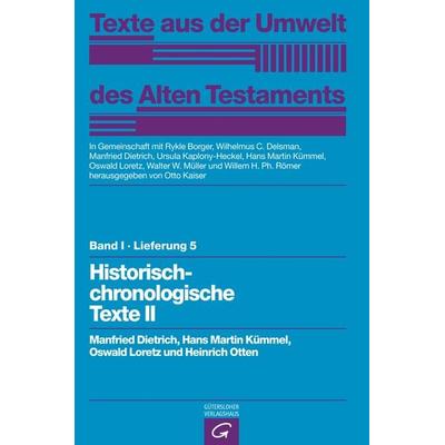 Texte aus der Umwelt des Alten Testaments, Bd 1: Rechts- und Wirtschaftsurkunden. / Historisch-chronologische Texte II, Gebundene Ausgabe von Manfred