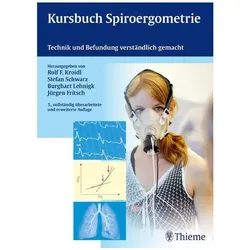 Kursbuch Spiroergometrie, Fachbücher von Stefan Schwarz, Burghart Lehnigk, Jürgen Fritsch, Rolf Kroidl