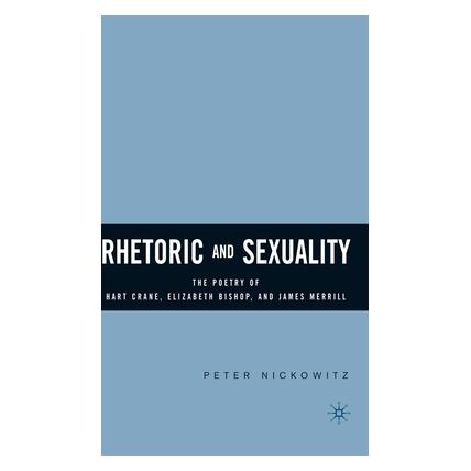 Palgrave Macmillan Rhetoric and Sexuality (Englisch, Hardcover, Peter Nickowitz) (9781403968494)