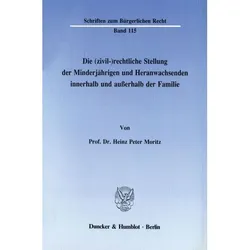 Moritz:Die (zivil-)rechtliche Stellung, Fachbücher von Heinz Peter Moritz